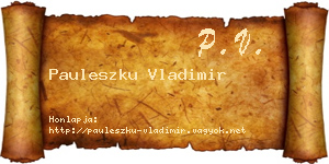 Pauleszku Vladimir névjegykártya